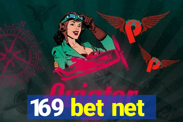 169 bet net